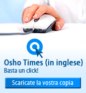 DIGITAL OSHO TIMES (in inglese Basta un click! - Scaricaste la vostra copia