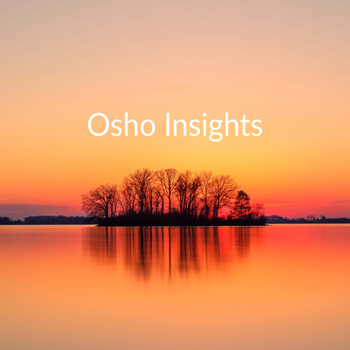 Osho Insights